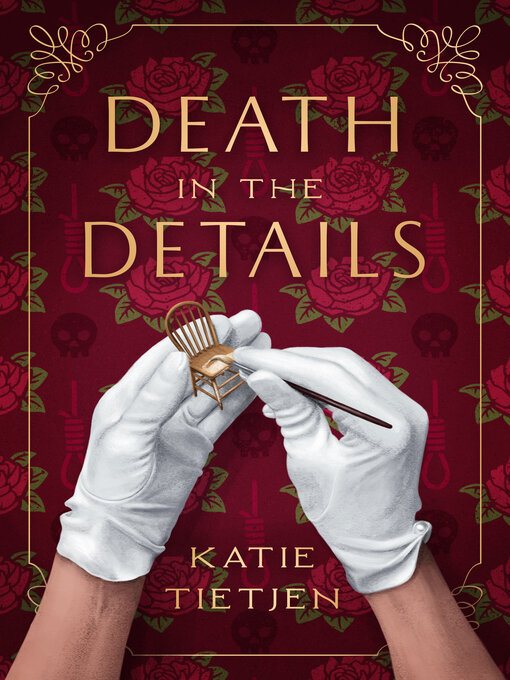 Title details for Death in the Details by Katie Tietjen - Available